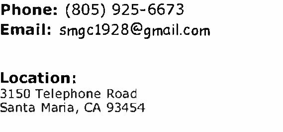Phone: (805) 925-6673 Email: smgc1928@gmail.com   Location:  3150 Telephone Road Santa Maria, CA 93454